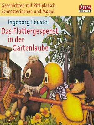 cover image of Geschichten mit Pittiplatsch, Schnatterinchen und Moppi -
